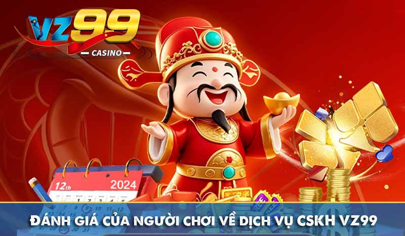 LIÊN HỆ 63 Đánh giá của người chơi về dịch vụ CSKH VZ99